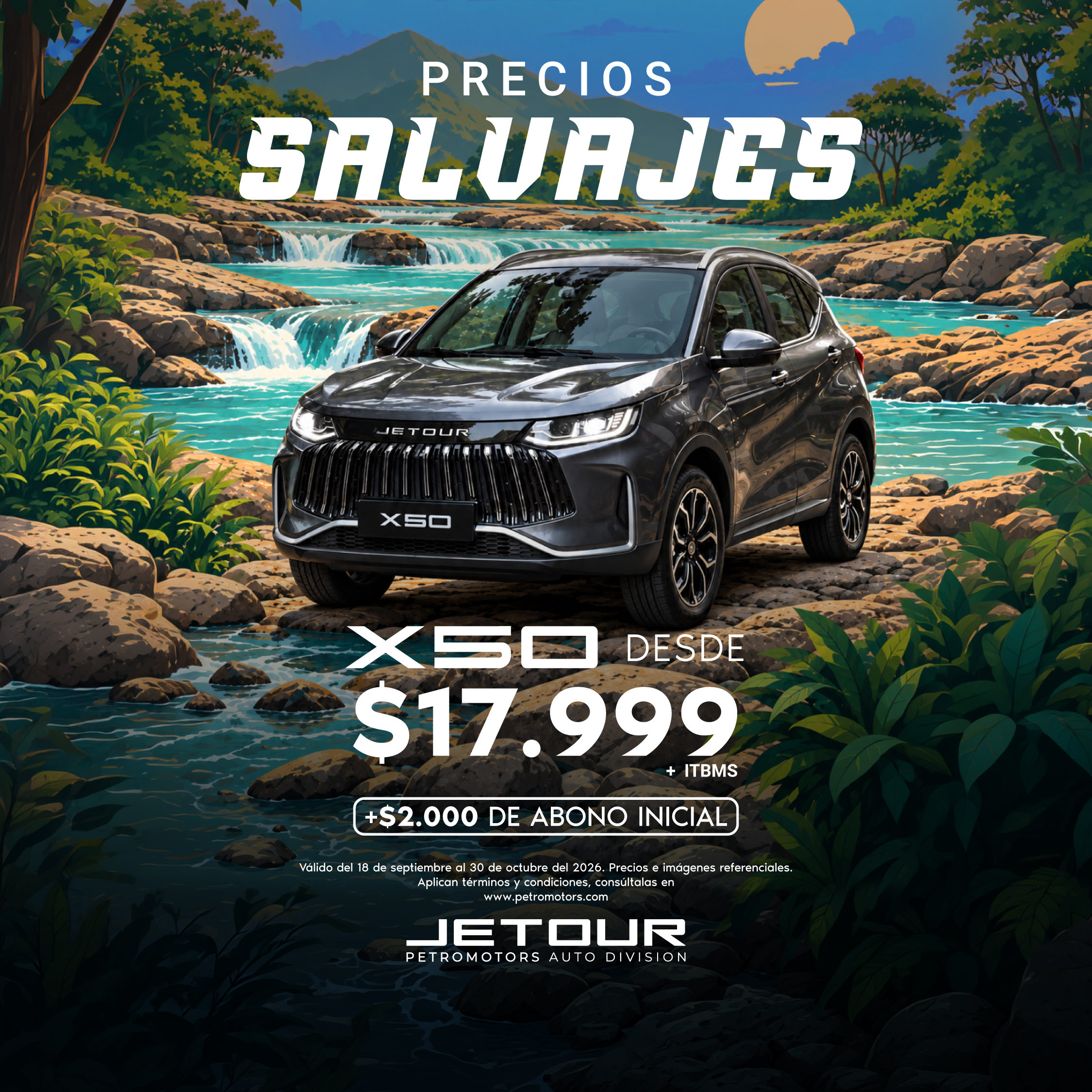 JETOUR X50 "EXPLORA SEGURO" DESDE $17,999 – SEPTIEMBRE 2026